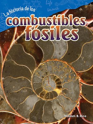 cover image of La historia de los combustibles fósiles